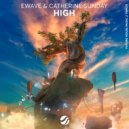 EWAVE, Catherine Sunday - High (Extended Mix)