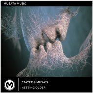 Stayer, Musata - Getting Older