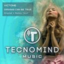 VicTone - Dreams can be true
