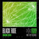 Black Ride - Unison Voice (Original Mix)