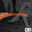 Star B, Riva Starr, Mark Broom - Fire (Extended Mix)