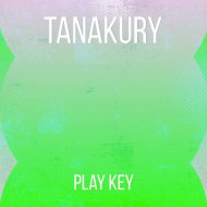 Tanakury - Play Key