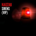 KaizzaB - Sirens (VIP Mix)