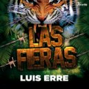 Luis Erre - Las Fieras (Alan Capetillo Remix)