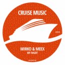Mirko & Meex - My Night (Radio Edit)
