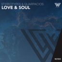 Stereotypes & Quarpacios - Love & Soul (Original Mix)
