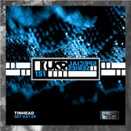 Tinhead - Get Dat