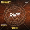 Disco Ball\'Z - With U (Original Mix)