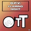 D.P.V. - Flaming Night (Original Mix)
