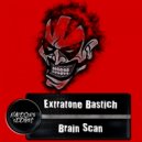 Extratone Bastich - Brain Scan
