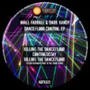 Niall Farrall & Dark Kandy - Killing The Dancefloor (Future:Remnants Rave to the Grave Remix)