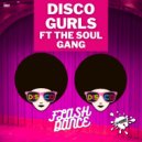 Disco Gurls Ft The Soul Gang - Flash Dance