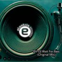 PH-DJ - Wait For Bass