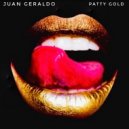 Juan Geraldo - Patty Gold (Original Mix)