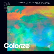 Trilucid & Esque - To The End