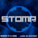 Mikey P & Gee - Land Of Mystery