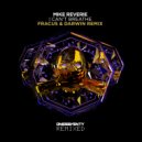 Mike Reverie - I Can\'t Breathe (Fracus & Darwin Remix)