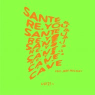 Santé, Re.You, Jim Hickey - Cave