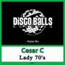 Cesar C - Lady 70\'s (Extended Mix)
