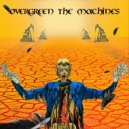 Overgreen The Machines - Death, Profit, Repeat (Theorem Theory Remix)