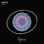 Twolate - Deeper
