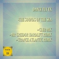 Dance Fly FX - The Sounds Of The Sea