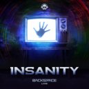 Backspace Live - Insanity