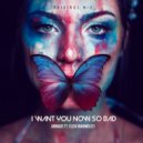 Armage & Elisa Mammoliti - Want You Now So Bad (feat. Elisa Mammoliti) (Original Mix)