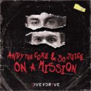 Andy the Core & So Juice - On A Mission (Original Mix)