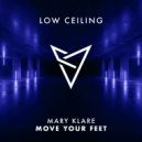 Mary Klare - Move your Feet