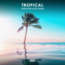 Chris River feat. Rhett Fisher - Tropical