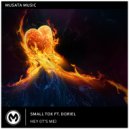 Small ToK, Doriel - Hey (It\'s Me) (Original Mix)