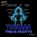 Jonathan De Maio - Yoshaaa! This Is Vegitto (Koda Remix)
