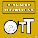 C. Da Afro - The Big Thing