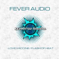 Fever Audio - Flash of Heat