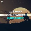 DJ Sammy (TH) - Moon Knight (Radio Edit)