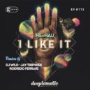 Ne.Hau - I Like It