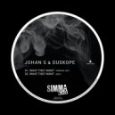 Johan S, Duskope - What They Want (Edit)