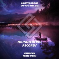 Valentin Snoop - Do You Real Lies