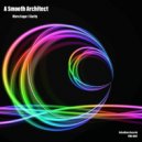 A Smooth Architect - Clarity (Original Mix)