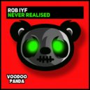 Rob IYF - Never Realised