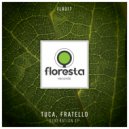 Tuca, Fratello (BR) - Generations
