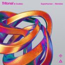 Tritonal & Codeko - Superhuman (OCULA Extended Remix)