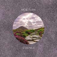 Moe Turk - Essence
