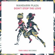 Mandarin Plaza - Don\'t Stop The Love