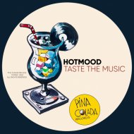 Hotmood - Taste The Music