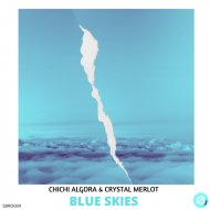 ChiChi Algora feat. Crystal Merlot - Blue Skies