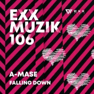 A-Mase - Falling Down