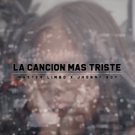 Master Limbo & Jhonny Boy - La Canción Mas Triste