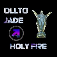Ollto Jade - Holy Fire